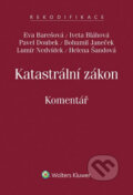 Katastrální zákon: Komentář - Iveta Bláhová, Eva Barešová, Wolters Kluwer ČR, 2015