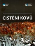 Kniha: Čištění kovů (Alena Selucká). Technické muzeum v Brně, 2016