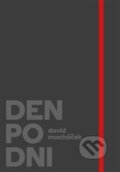 Kniha: Den po dni (David Macháček). Zeď, 2019