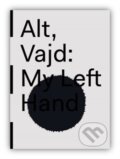 My Left Hand - Hynek Alt, UMPRUM, 2015