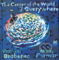 The center of the World is everywhere - Vratislav Brabenec, Matěj Forman (ilustrácie), Meander, 2009