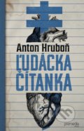Ľudácka čítanka - Anton Hruboň, Premedia, 2019