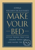 Make Your Bed - William H. McRaven, Little, Brown, 2017
