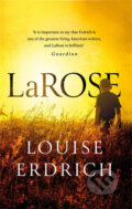 Kniha: LaRose  (Louise Erdrich). Little, Brown, 2017