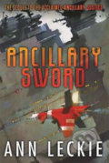 Ancillary Sword - Ann Leckie, Little, Brown, 2014