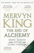 The End Of Alchemy - Mervyn King, Little, Brown, 2017