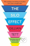 The Silo Effect - Gillian Tett, Little, Brown, 2015