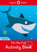 Kniha: The Big Fish Activity Book (Ladybird Books). Ladybird Books, 2017