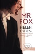 Mr Fox - Helen Oyeyemi, Picador, 2018