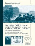 Kniha: Tüchtige Officirs und rechtschaffene Männer (Gerhard Janaczek)