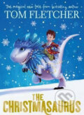 The Christmasaurus - Tom Fletcher, Shane Devries (ilustrácie), Penguin Books, 2016