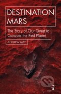 Kniha: Destination Mars (Andrew May). , 2018