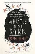 Kniha: Whistle in the Dark (Emma Healey). Penguin Books, 2018
