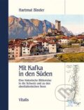 Kniha: Mit Kafka in den Süden (Hartmut Binder)
