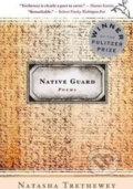 Kniha: Native Guard (Natasha Trethewey). Cengage, 2007