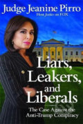 Kniha: Liars, Leakers, and Liberals (Jeanine Pirro). Center Street, 2018
