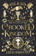 Crooked Kingdom - Leigh Bardugo, Hachette Book Group US, 2019