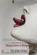 Kniha: Disparition a Dallas (Charlaine Harris). Jai lu, 2009
