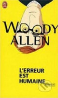 L&#039;erreur est humaine - Woody Allen, Jai lu, 2008
