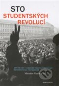 Sto studentských revolucí - Miroslav Vaněk, Karolinum, 2019