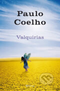 Kniha: Valquirias (Paulo Coelho). Planeta Internacional, 2010