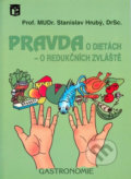 Pravda o dietách - o redučkních zvláště - Stanislav Hrubý, Ratio, 1997