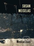 Kniha: Mediations (Susan Meiselas). Damiani, 2018