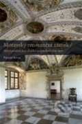 Kniha: Moravský renesanční zámek (Tomáš Knoz). Nakladatelství Lidové noviny, 2020