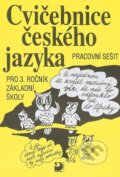 Cvičebnice českého jazyka pro 3. ročník ZŠ - Jiřina Polanská, Fortuna, 2010