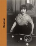 Kniha: Brassai (Peter Galassi). Distributed Art, 2018
