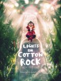 Kniha: Lights on Cotton Rock (David Litchfield). Frances Lincoln, 2019