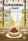 Cukrárna v Paříži - Julie Caplin, 2019