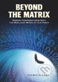 Beyond the Matrix - Patricia Cori, North Atlantic Books, 2010