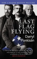 Last Flag Flying - Darryl Ponicsan, Gollancz, 2017