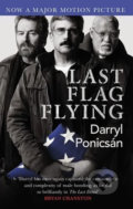 Kniha: Last Flag Flying (Darryl Ponicsan). Gollancz, 2017