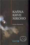 Kniha: Kašna krve nikoho (Denisa Knausová). xPrint, 2012