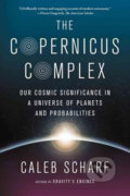 Kniha: The Copernicus Complex (Caleb Scharf). Penguin Books, 2015