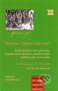 Historica Třeboň 1526–1547 - Tomáš Sterneck, Historický ústav AV ČR, 2015