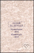 Etymologie XVI - Isidor ze Sevilly, OIKOYMENH, 2000