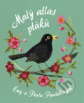 Kniha: Malý atlas ptáků (Ewa Pawlak a Pawel Pawlak). Bookmedia, 2019