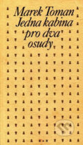 Kniha: Jedna kabina pro dva osudy (Marek Toman). H+H, 1997