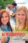 Kniha: Na prahu dospělosti (Věra Řeháčková). Akcent, 2013