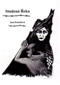 Kniha: Studená Řeka (Jana Kotaishová). , 2014