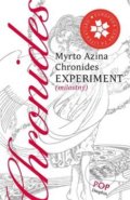Kniha: Experiment (Myrto Azina Chronides). Dauphin, 2014