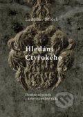 Hledání Čtyřokého - Ladislav Miček, Studio dokument a forma, 2014