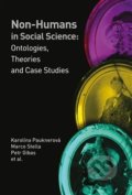 Kniha: Non-humans in Social Science II (Karolína Pauknerová). Pavel Mervart, 2015