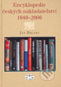 Encyklopedie českých nakladatelství 1949-2006 - Jan Halada, Libri, 2007