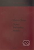 Kniha: Opera Bohemica Minora (Dušan Šlosar). Host, 2011