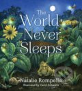 World Never Sleeps - Natalie Rompella, Carol Schwartz (Ilustrácie), Tilbury House, 2019