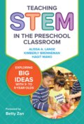 Teaching STEM in the Preschool Classroom - Alissa A. Lange, Kimberly Brenneman, Hagit Mano, Teachers College, 2019